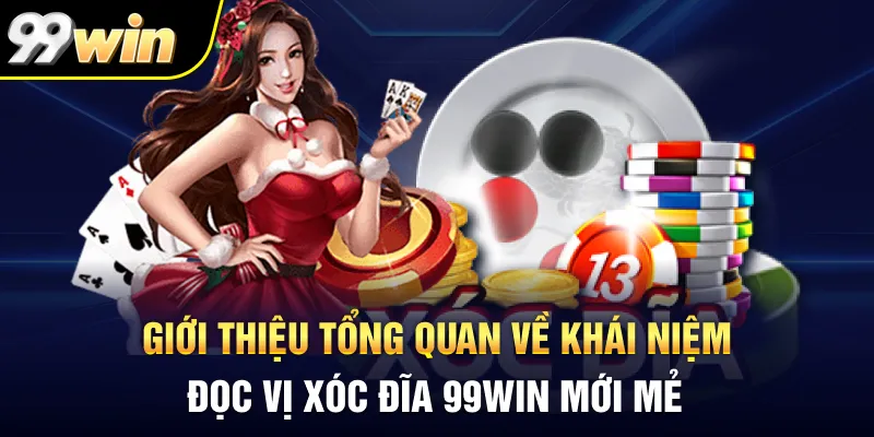 Giới thiệu tổng quan về khái niệm đọc vị xóc đĩa 99Win mới mẻ