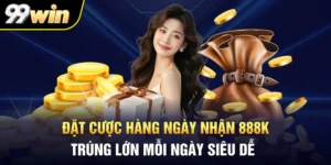 Đặt Cược Hàng Ngày Nhận 9999K: Trúng Lớn Mỗi Ngày Siêu Dễ